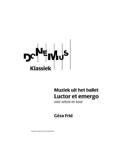 Muziek uit het ballet Luctor et emergo, op. 43a — Géza Frid