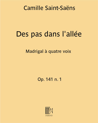 Des pas dans l'allée (No. 1 from 'Deux Choeurs, op. 141') — 圣-桑