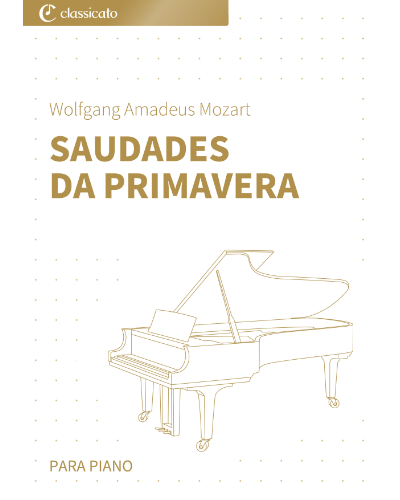 Saudades da primavera — Wolfgang Amadeus Mozart