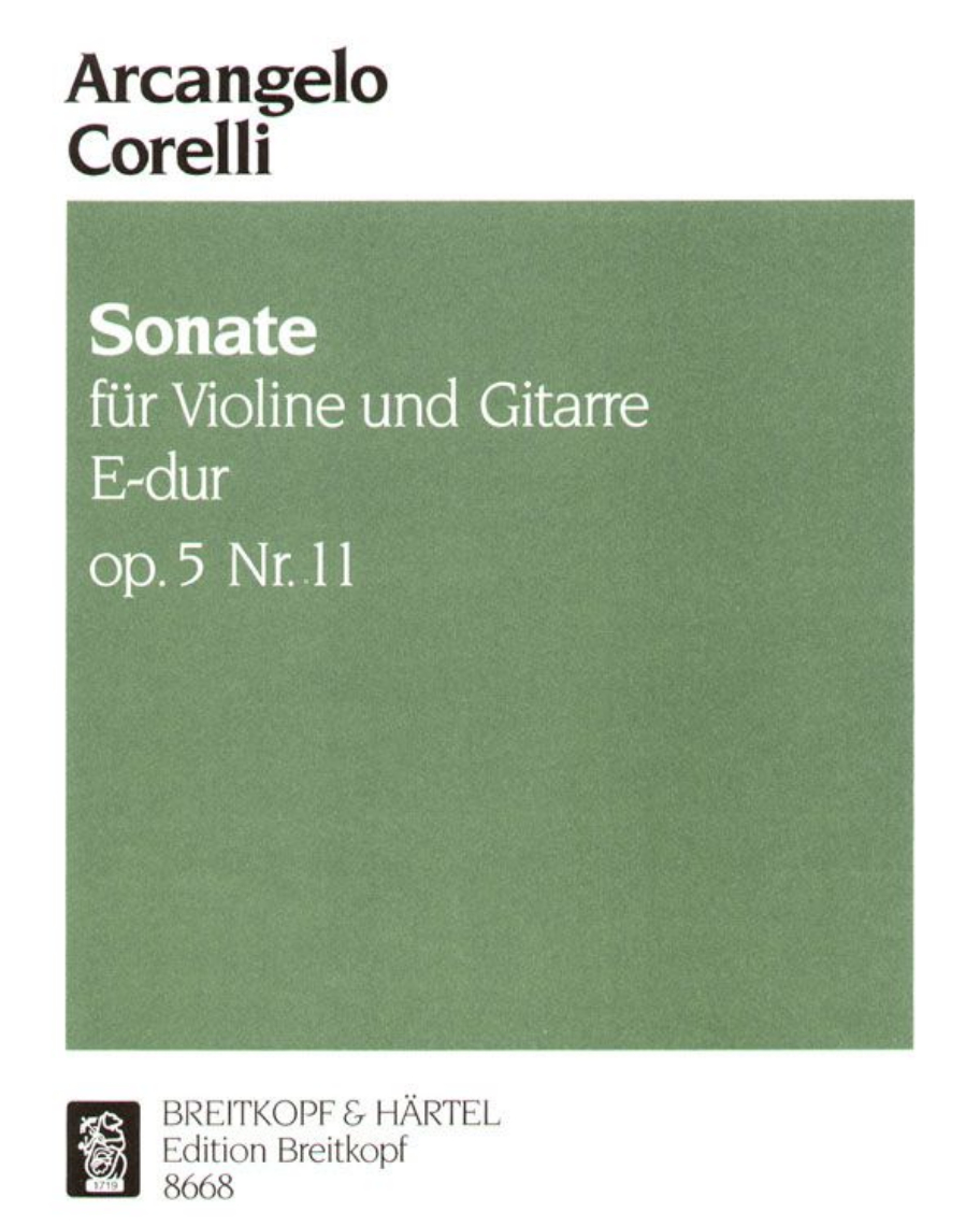 Sonata in E major, op. 5/11 (Edition for Violin and Guitar) — Arcangelo Corelli
