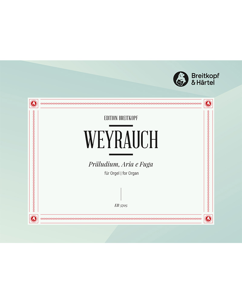 Präludium, Aria e Fuga — Johannes Weyrauch