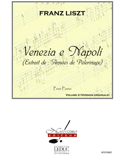 Venezia e Napoli (Extrait de "Années de Pèlerinage"), Vol. 2 — 李斯特