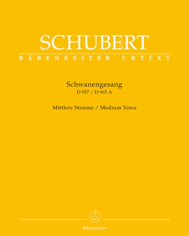 Schwanengesang: 13 Lieder on Poems by Rellstab and Heine, op. D 957 & 'Die Taubenpost', op. D 965A — Franz Schubert