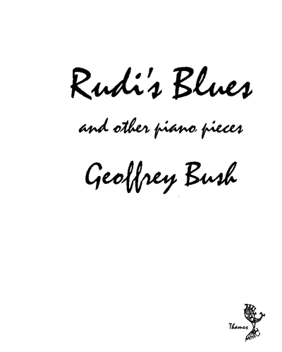 Rudi's Blues and Other Piano Pieces — Geoffrey Bush
