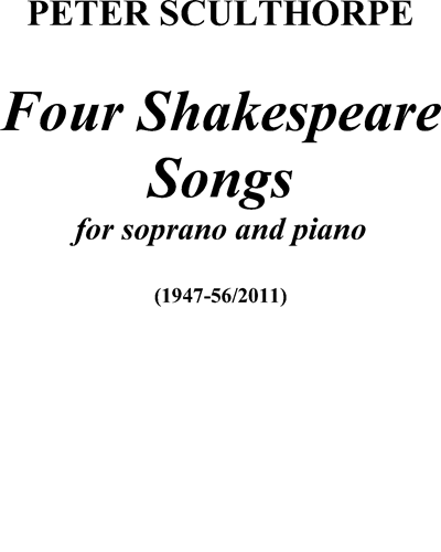 Four Shakespeare Songs, op. 387 — 彼得·斯克尔索普