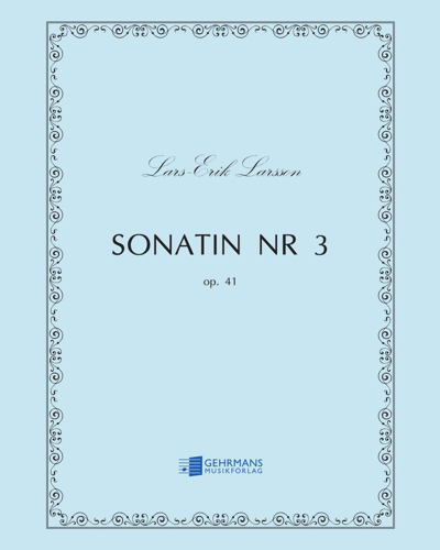Sonatina No. 3, op. 41 — Lars-Erik Larsson