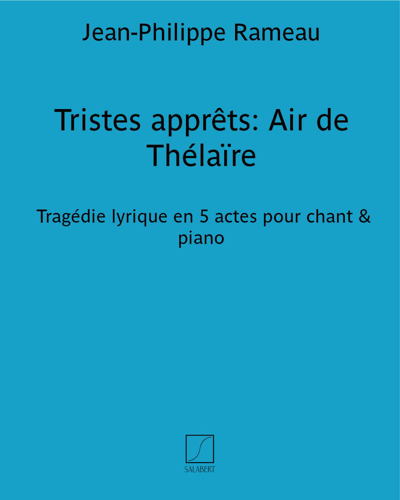 Tristes apprêts: Air de Thélaïre (from 'Castor et Pollux') — 拉莫