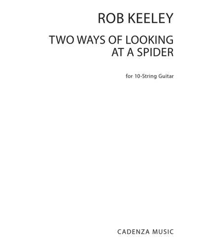 Two Ways of Looking at a Spider — Rob Keeley