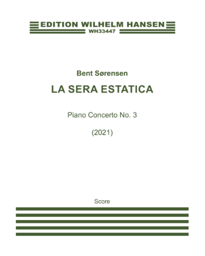 Piano Concerto No. 3, 'La Sera Estatica' — Bent Sørensen