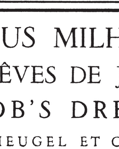 Les Rêves De Jacob, op. 294 — 米约