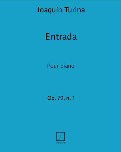 Entrada (Excerpt No. 1 from 'Bailete', op. 79) — 图里纳