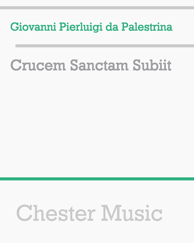 Crucem Sanctam Subiit — Giovanni Pierluigi da Palestrina