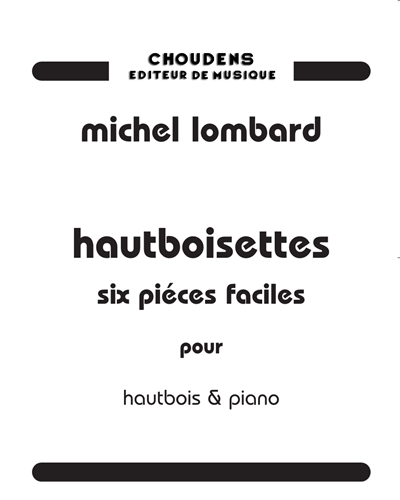 Hautboisettes Six Pièces Faciles — Michel Lombard