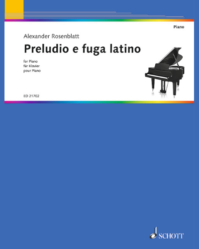 Preludio e fuga latino — Alexander Rosenblatt