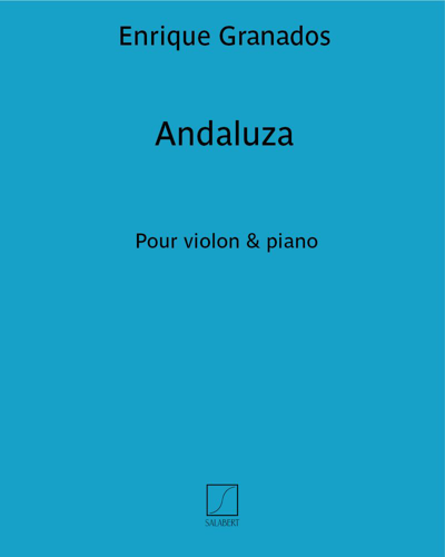 Andaluza (No. 5 from 'Danzas Españolas') — 格拉纳多斯