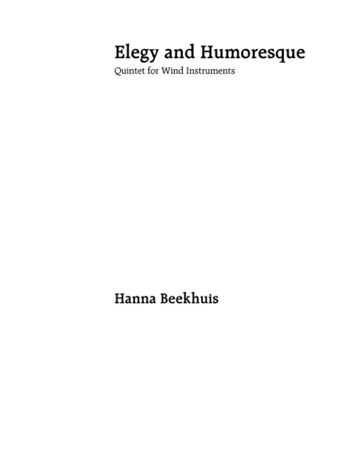 Elegy and Humoresque — Hanna Beekhuis