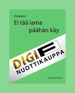 Ei tää lama päähän käy — Problems?