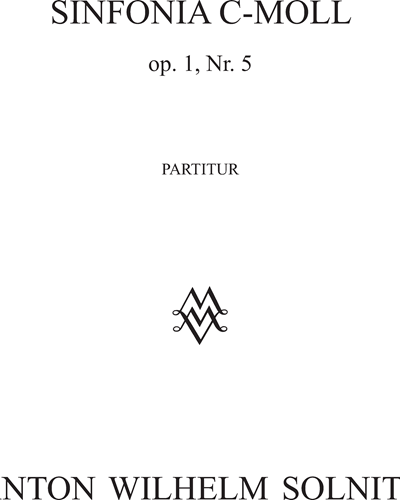 Symphony No. 5 in C minor, op. 1 — Anton Wilhelm Solnitz