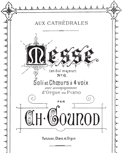 Mass No. 6 in G major, BL. 450 — 古诺