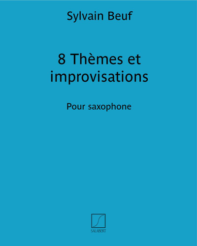 Eight Themes and Improvisations — Sylvain Beuf