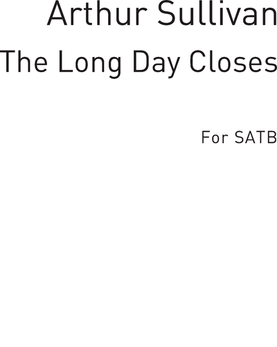 The Long Day Closes — 阿瑟·萨利文