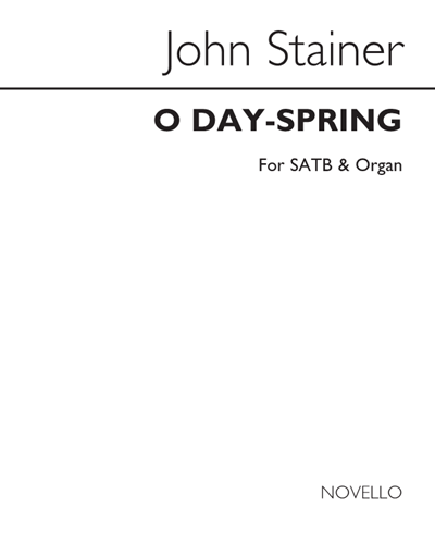 O Day-Spring — John Stainer