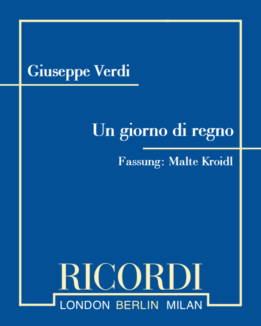 Un giorno di regno [Fassung: Malte Kroidl] — Giuseppe Verdi
