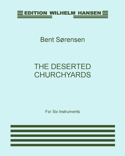 The Deserted Churchyards — Bent Sørensen