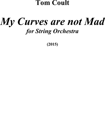 My Curves are not Mad — Tom Coult