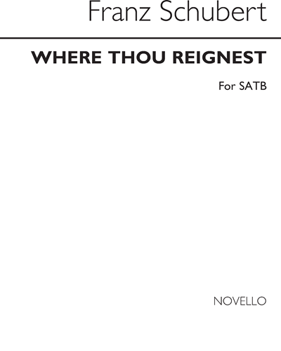 Where Thou Reignest — 舒伯特
