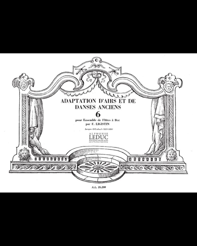 Adaptation d'airs et de danses anciens, Vol. 6 — Françoise Ligistin