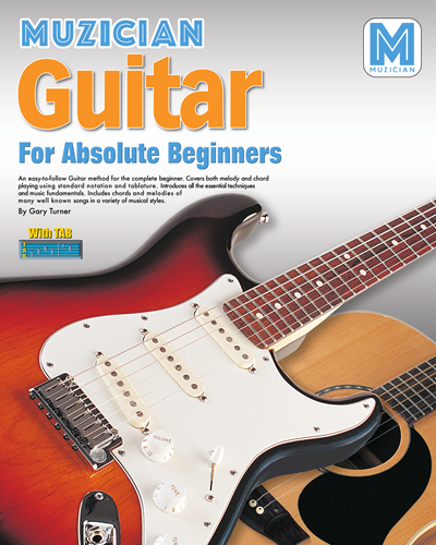 Guitar For Absolute Beginners — Muzician.com