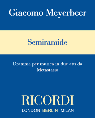 Semiramide — Giacomo Meyerbeer