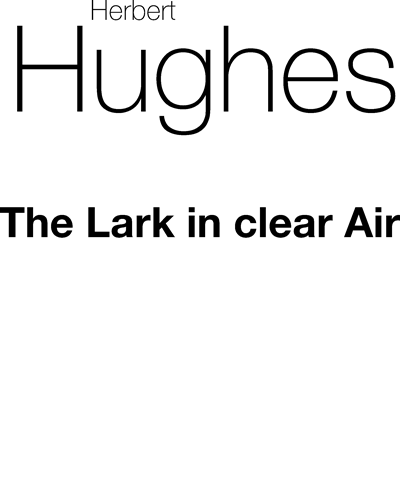The Lark in Clear Air — Herbert Hughes