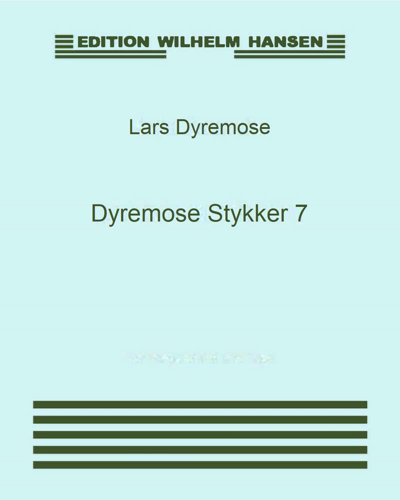 Dyremose Stykker 7 — Lars Dyremose