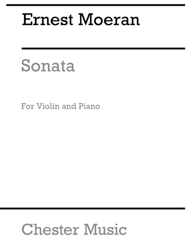 Sonata for Violin and Piano — Ernest John Moeran
