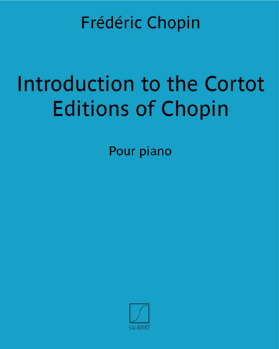 Introduction to the Cortot Edition of Chopin — 肖邦