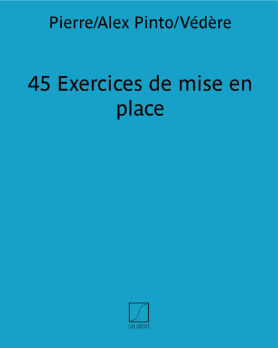 45 Exercices de mise en place — Pierre Pinto