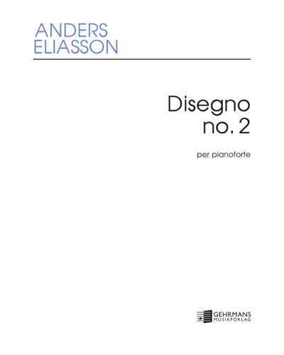 Disegno per pianoforte No. 2 — Anders Eliasson