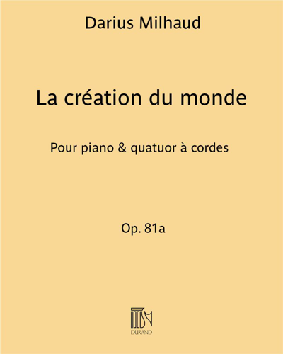 La création du monde, op. 81a — 米约