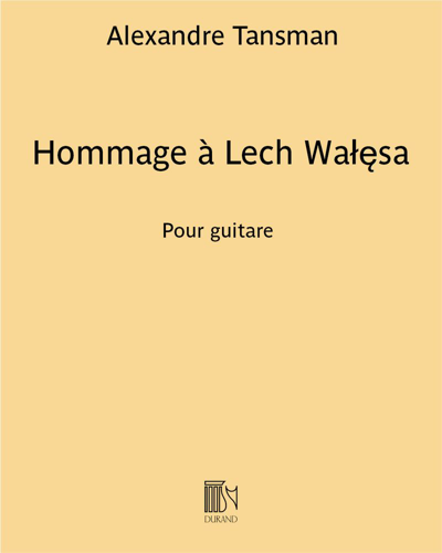 Hommage à Lech Wałęsa — Alexandre Tansman