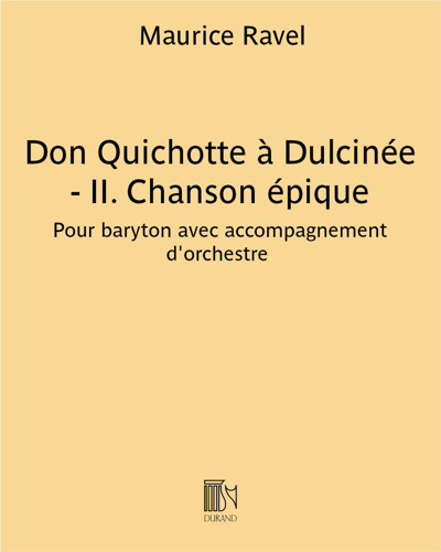 Don Quichotte à Dulcinée - II. Chanson épique — 拉威尔