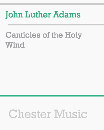 Canticles of the Holy Wind — John Luther Adams