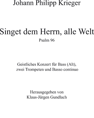 Psalm 96: Sing to the Lord, All the Earth — Johann Philipp Krieger