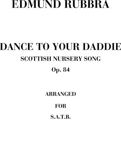 Dance to Your Daddie, op. 84 — 埃德蒙·鲁布拉