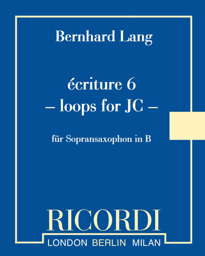 Écriture 6: Loops for JC — Bernhard Lang