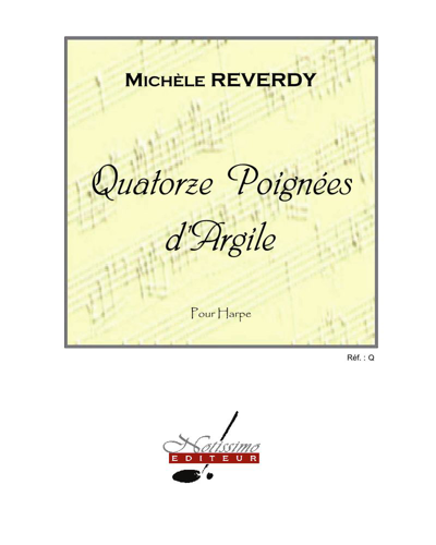 Quatorze poignées d'argile — Michèle Reverdy