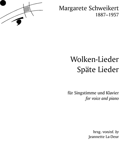 Wolken-Lieder, Späte Lieder — Margarete Schweikert