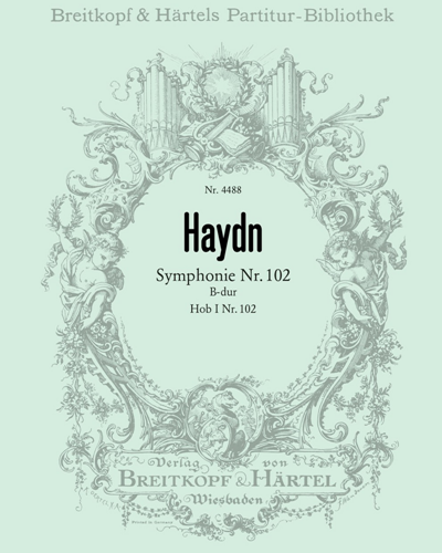 Symphony No. 102 in B-flat major, Hob. I:102 — 海顿