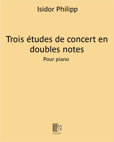 Trois études de concert en doubles notes — Isidor Philipp